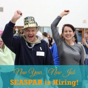 Volunteer With Participant: New Year, New Job. SEASPAR is Hiring!