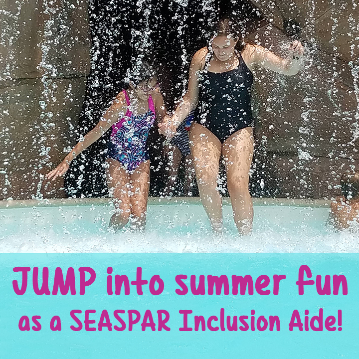 Jump into summer fun as a SEASPAR Inclusion Aide!